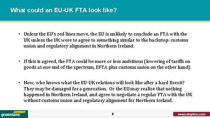 What could an EU-UK FTA look like? • Unless the EU’s red lines move,