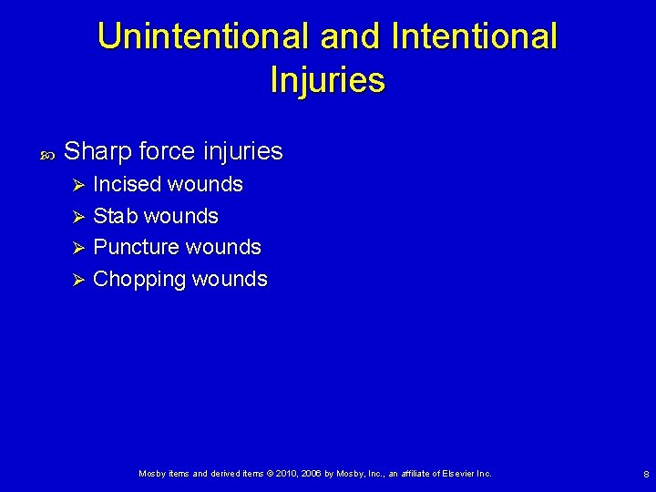Unintentional and Intentional Injuries Sharp force injuries Incised wounds Ø Stab wounds Ø Puncture