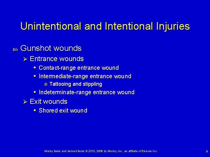 Unintentional and Intentional Injuries Gunshot wounds Ø Entrance wounds • Contact-range entrance wound •