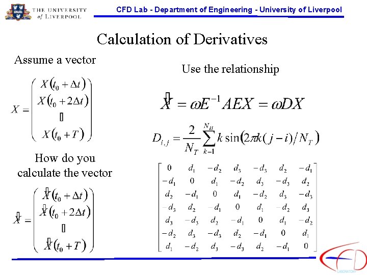 CFD Lab - Department of Engineering - University of Liverpool Calculation of Derivatives Assume