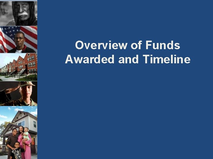 Overview of Funds Awarded and Timeline 