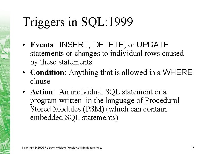 Chapter 7 Triggers and Active Databases Trigger Overview