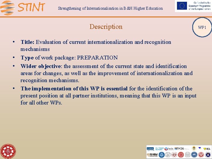 Strengthening of Internationalisation in B&H Higher Education Description • Title: Evaluation of current internationalization