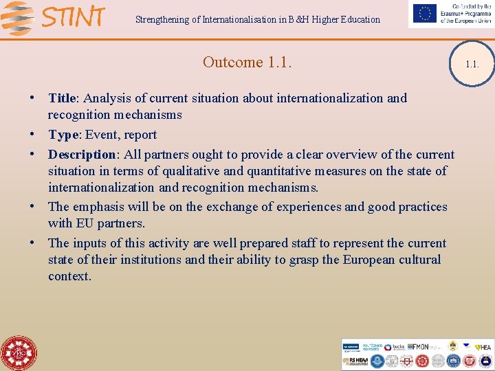 Strengthening of Internationalisation in B&H Higher Education Outcome 1. 1. • Title: Analysis of