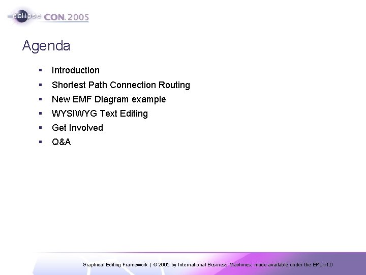 Agenda § Introduction § Shortest Path Connection Routing § New EMF Diagram example §