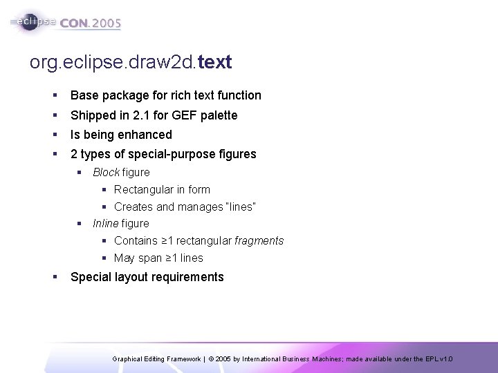 org. eclipse. draw 2 d. text § Base package for rich text function §