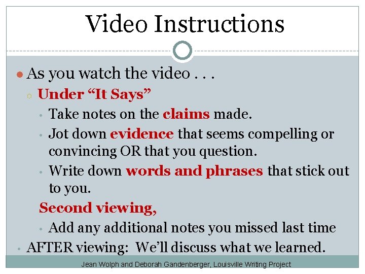 Video Instructions ● As you watch the video. . . ○ Under “It Says”