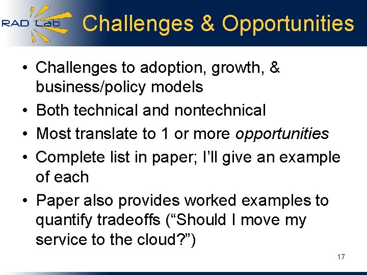 Challenges & Opportunities • Challenges to adoption, growth, & business/policy models • Both technical