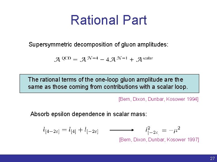 Rational Part Supersymmetric decomposition of gluon amplitudes: The rational terms of the one-loop gluon