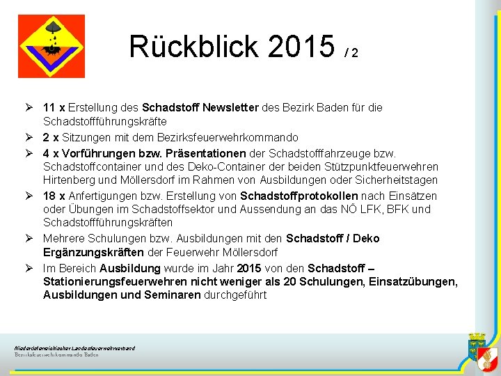 Rückblick 2015 / 2 Ø 11 x Erstellung des Schadstoff Newsletter des Bezirk Baden