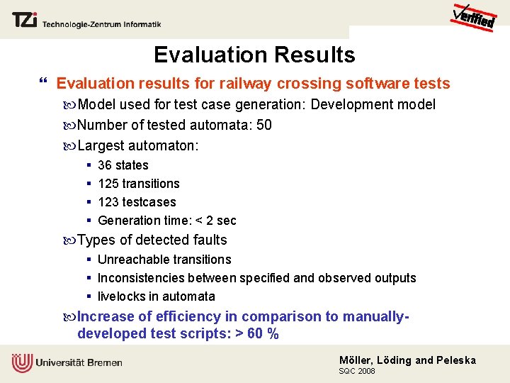 Evaluation Results Evaluation results for railway crossing software tests Model used for test case