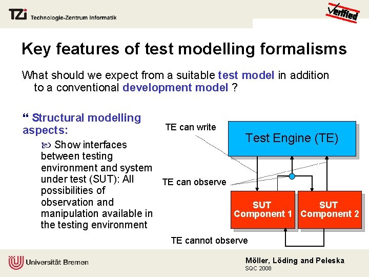 Key features of test modelling formalisms What should we expect from a suitable test