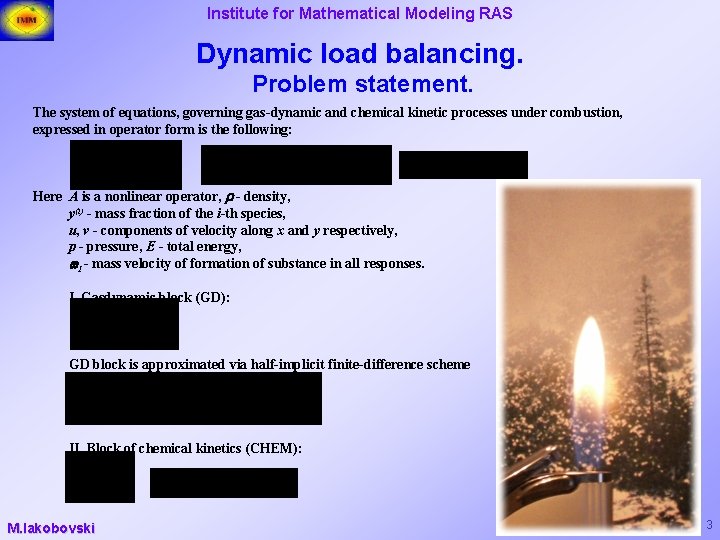 Institute for Mathematical Modeling RAS Dynamic load balancing. Problem statement. The system of equations,