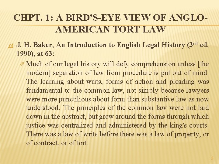 CHPT. 1: A BIRD'S-EYE VIEW OF ANGLOAMERICAN TORT LAW J. H. Baker, An Introduction