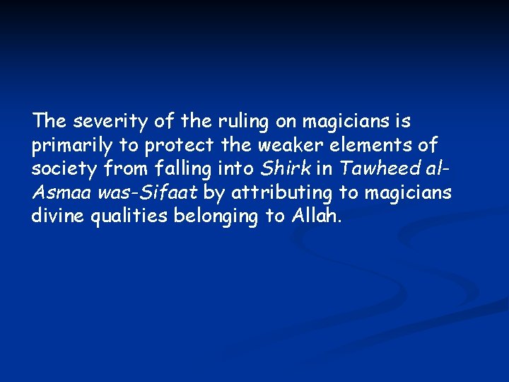 The severity of the ruling on magicians is primarily to protect the weaker elements