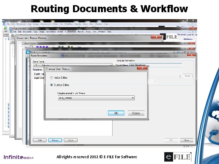 Routing Documents & Workflow All rights reserved 2012 © E-FILE for Software 