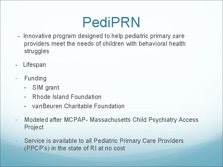 Pedi. PRN - Innovative program designed to help pediatric primary care providers meet the