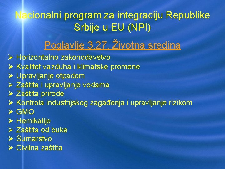 Nacionalni program za integraciju Republike Srbije u EU (NPI) Poglavlje 3. 27. Životna sredina
