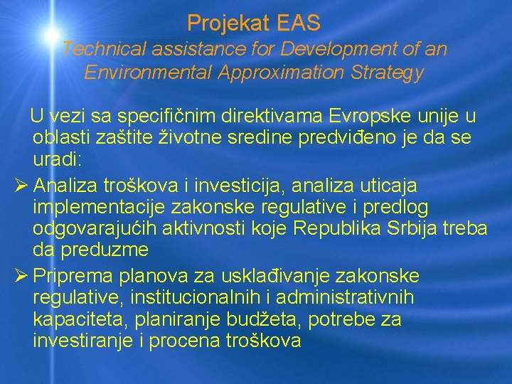 Projekat EAS Technical assistance for Development of an Environmental Approximation Strategy U vezi sa