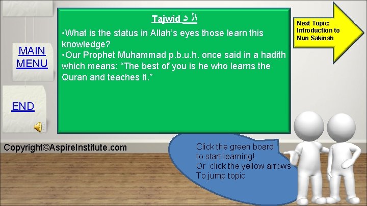 Tajwid ﺩ MAIN MENU ﺍﻟ • What is the status in Allah’s eyes those