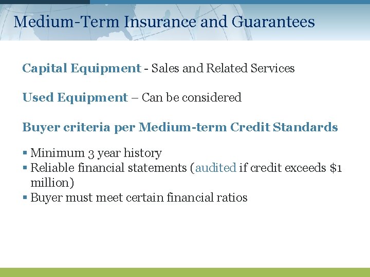 Medium-Term Insurance and Guarantees Capital Equipment - Sales and Related Services Used Equipment –
