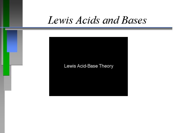 Lewis Acids and Bases 