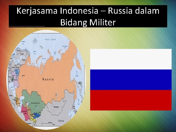 Kerjasama Indonesia – Russia dalam Bidang Militer 