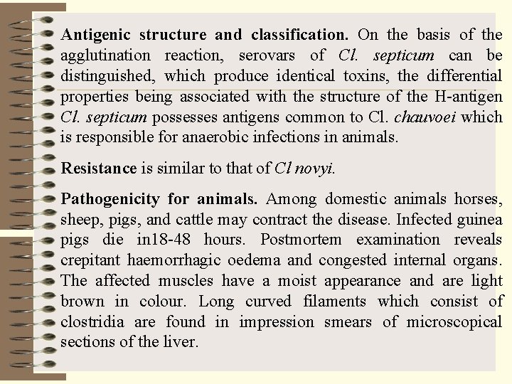 Antigenic structure and classification. On the basis of the agglutination reaction, serovars of Cl.