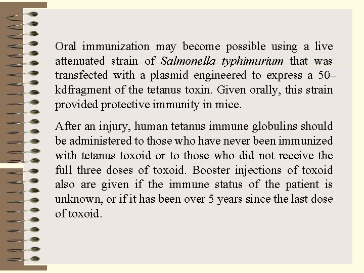 Oral immunization may become possible using a live attenuated strain of Salmonella typhimurium that