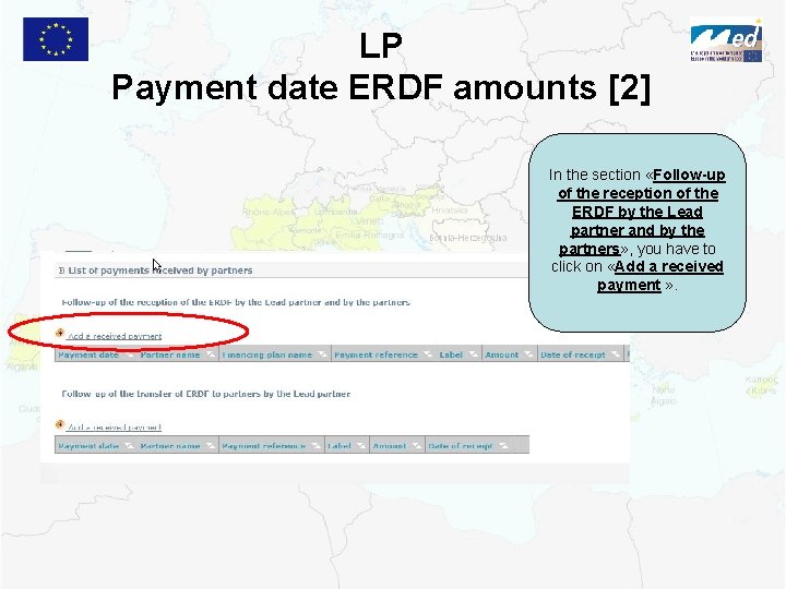 LP Payment date ERDF amounts [2] In the section «Follow-up of the reception of