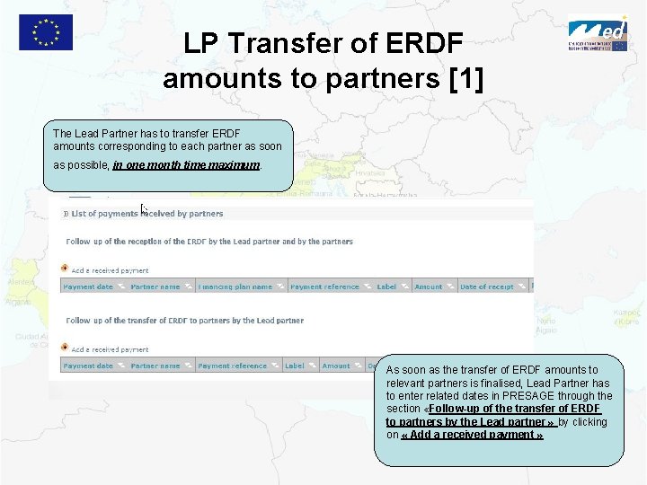 LP Transfer of ERDF amounts to partners [1] The Lead Partner has to transfer