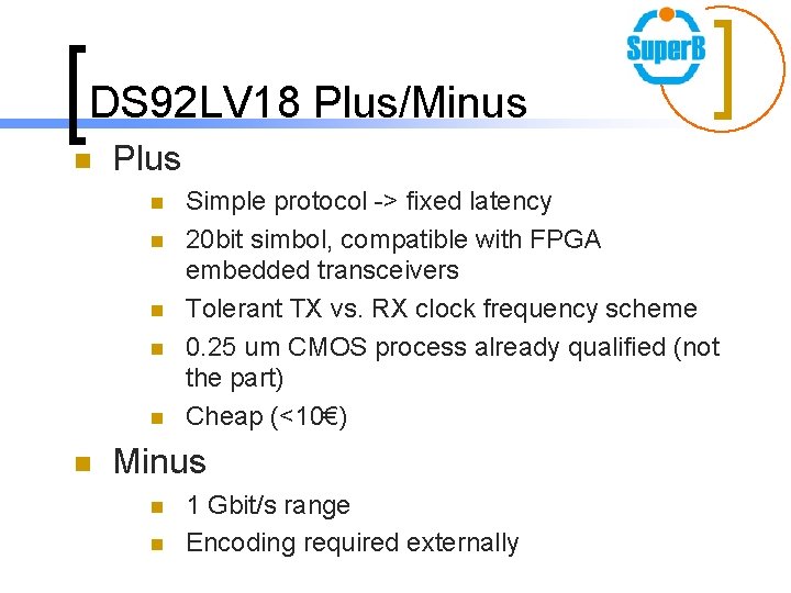 DS 92 LV 18 Plus/Minus n Plus n n n Simple protocol -> fixed