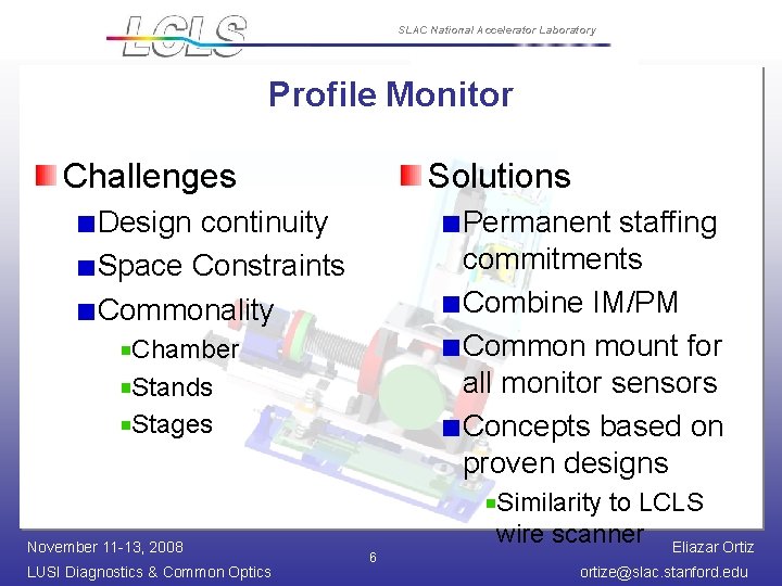SLAC National Accelerator Laboratory Profile Monitor Challenges Solutions Design continuity Space Constraints Commonality Permanent