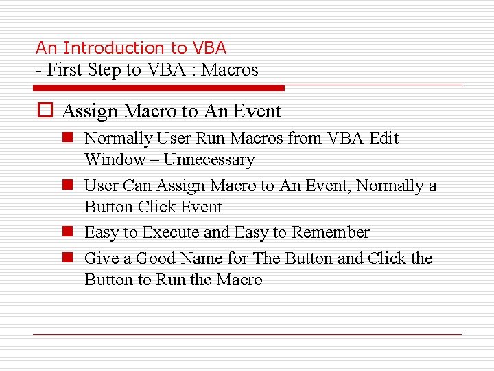 An Introduction to VBA - First Step to VBA : Macros o Assign Macro