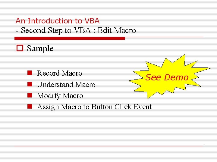 An Introduction to VBA - Second Step to VBA : Edit Macro o Sample