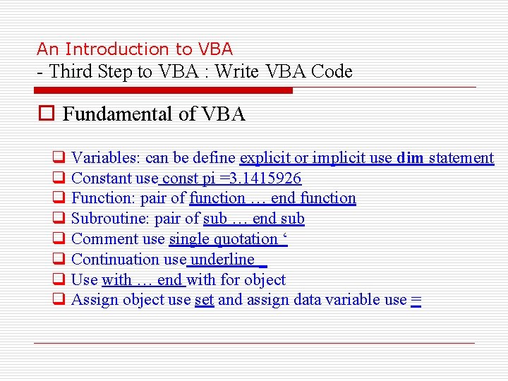 An Introduction to VBA - Third Step to VBA : Write VBA Code o
