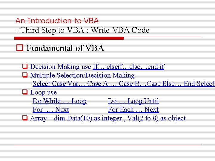An Introduction to VBA - Third Step to VBA : Write VBA Code o