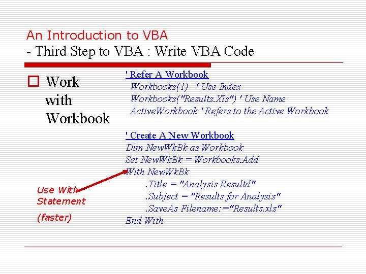 An Introduction to VBA - Third Step to VBA : Write VBA Code o