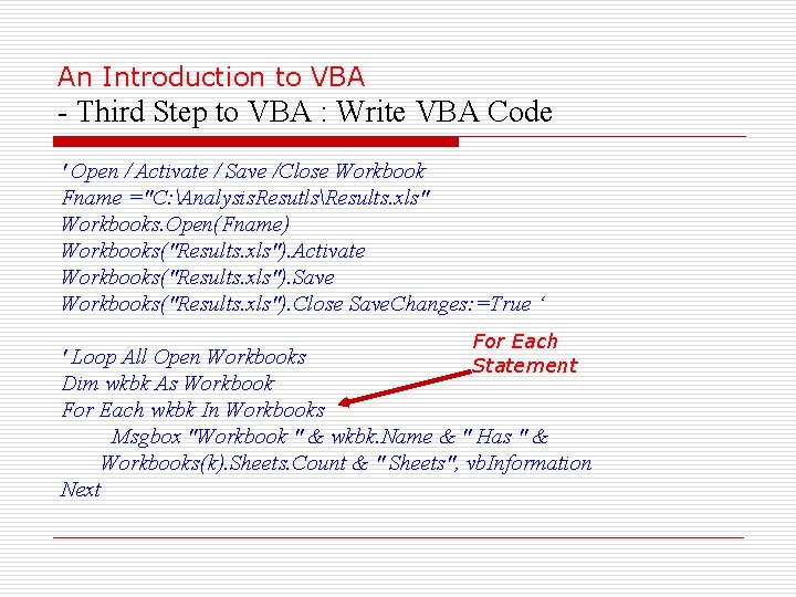 An Introduction to VBA - Third Step to VBA : Write VBA Code '