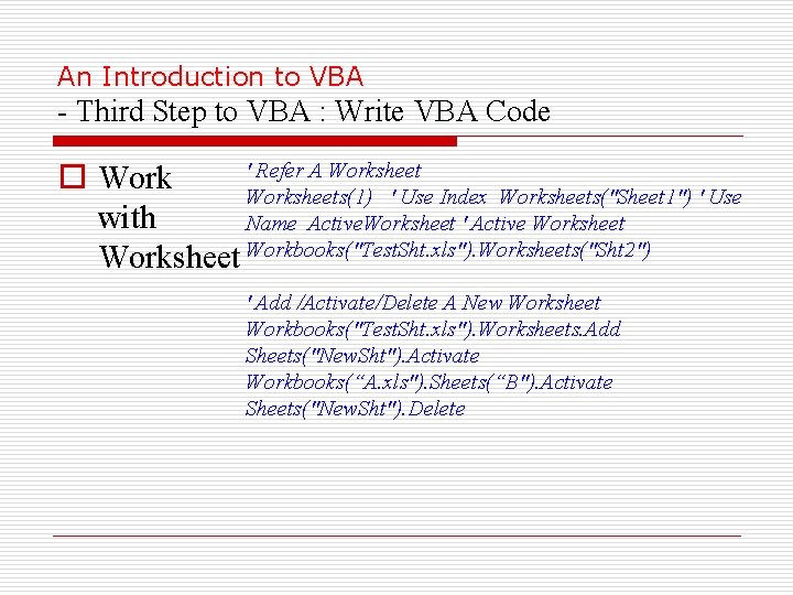 An Introduction to VBA - Third Step to VBA : Write VBA Code '