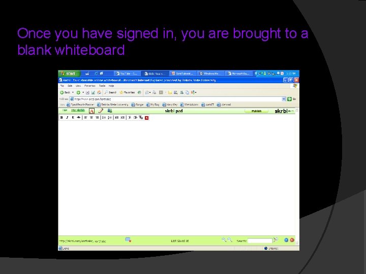 Once you have signed in, you are brought to a blank whiteboard 