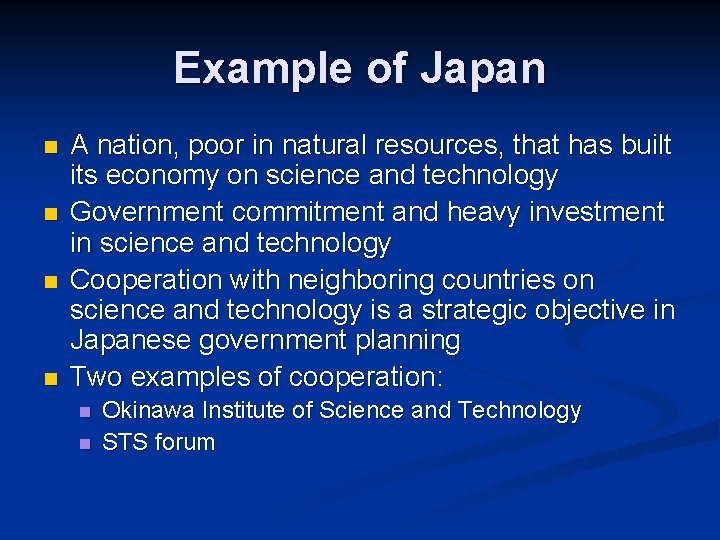 Example of Japan n n A nation, poor in natural resources, that has built Example of Japan n n A nation, poor in natural resources, that has built