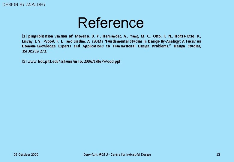 DESIGN BY ANALOGY Reference [1] prepublication version of: Moreno, D. P. , Hernandez, A.