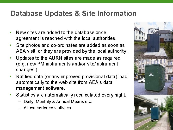 Database Updates & Site Information • New sites are added to the database once