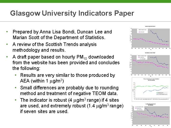 Glasgow University Indicators Paper • Prepared by Anna Lisa Bondi, Duncan Lee and Marian