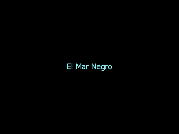 El Mar Negro 