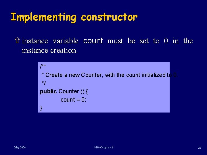 Implementing constructor ñ instance variable count must be set to 0 in the instance