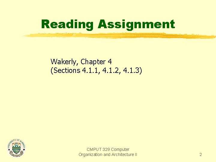 Reading Assignment Wakerly, Chapter 4 (Sections 4. 1. 1, 4. 1. 2, 4. 1.