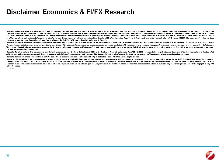 Disclaimer Economics & FI/FX Research Notice to Omani investors: This communication has been prepared