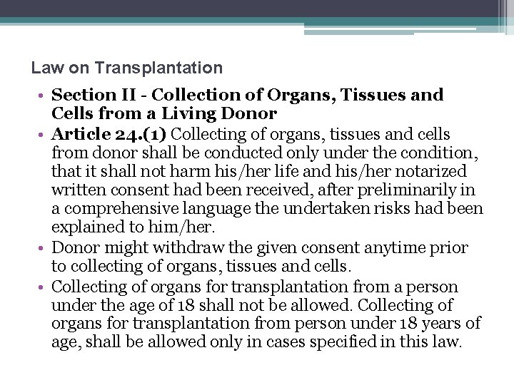 Law on Transplantation • Section II - Collection of Organs, Tissues and Cells from